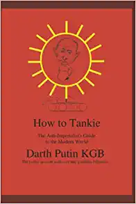 „How to Tankie“ je antiimperialistická príručka pre moderný svet